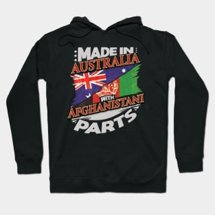Made In Australia With Afghanistani Parts - Gift for Afghanistani From Afghanistan Hoodie